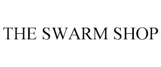 THE SWARM SHOP