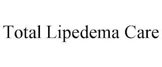 TOTAL LIPEDEMA CARE