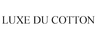 LUXE DU COTTON