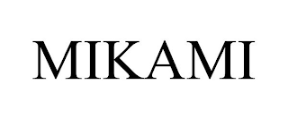 MIKAMI