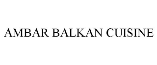 AMBAR BALKAN CUISINE