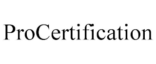 PROCERTIFICATION