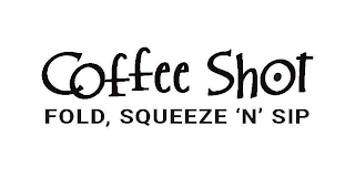 COFFEE SHOT FOLD, SQUEEZE 'N' SIP