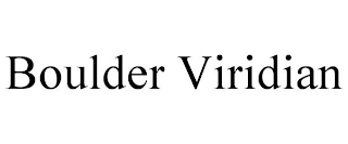 BOULDER VIRIDIAN