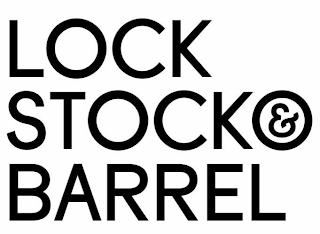 LOCK STOCK & BARREL