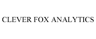 CLEVER FOX ANALYTICS