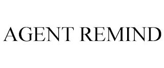 AGENT REMIND
