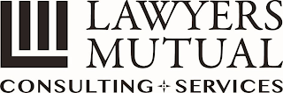 LAWYERS MUTUAL CONSULTING + SERVICES