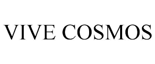 VIVE COSMOS