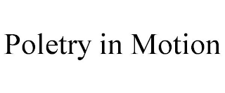 POLETRY IN MOTION