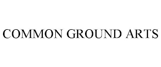 COMMON GROUND ARTS
