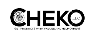 CHEKO LLC GET PRODUCTS WITH VALUES AND HELP OTHERS