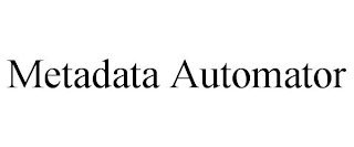 METADATA AUTOMATOR