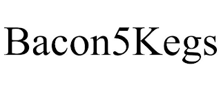 BACON5KEGS