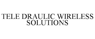 TELE DRAULIC WIRELESS SOLUTIONS