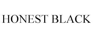 HONEST BLACK