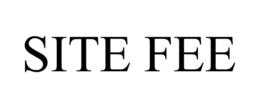 SITE FEE
