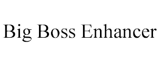 BIG BOSS ENHANCER