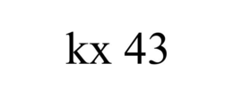 KX 43
