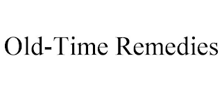 OLD-TIME REMEDIES