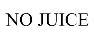 NO JUICE