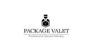 PACKAGE VALET PROFESSIONAL SECURE DELIVERY