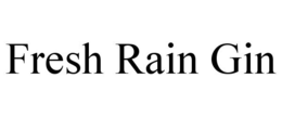 FRESH RAIN GIN