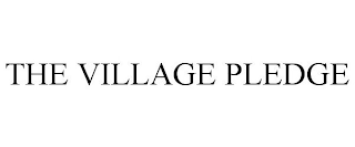 THE VILLAGE PLEDGE