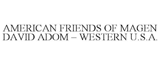 AMERICAN FRIENDS OF MAGEN DAVID ADOM - WESTERN U.S.A.