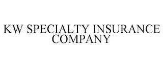 KW SPECIALTY INSURANCE COMPANY