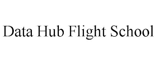 DATA HUB FLIGHT SCHOOL