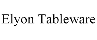 ELYON TABLEWARE