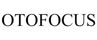 OTOFOCUS