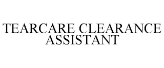 TEARCARE CLEARANCE ASSISTANT