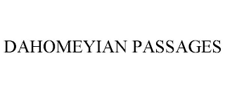 DAHOMEYIAN PASSAGES