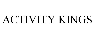 ACTIVITY KINGS