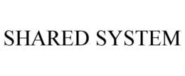 SHARED SYSTEM