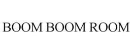 BOOM BOOM ROOM