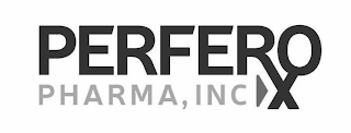 PERFERO PHARMA, INC X