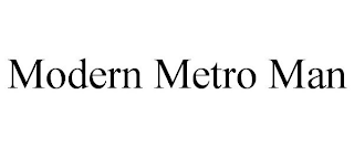 MODERN METRO MAN