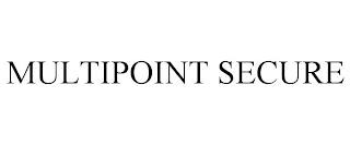 MULTIPOINT SECURE