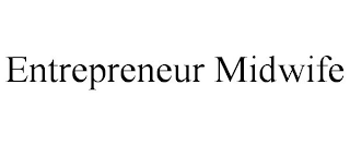 ENTREPRENEUR MIDWIFE