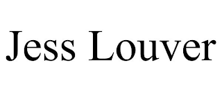 JESS LOUVER