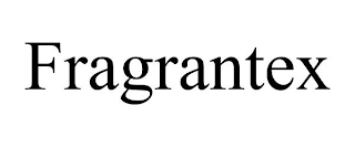 FRAGRANTEX