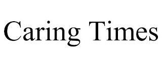 CARING TIMES