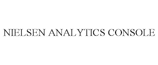 NIELSEN ANALYTICS CONSOLE