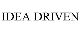 IDEA DRIVEN