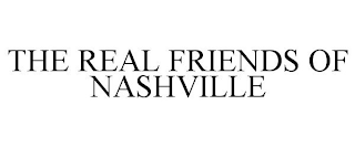 THE REAL FRIENDS OF NASHVILLE