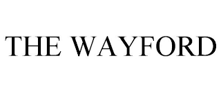 THE WAYFORD