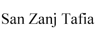 SAN ZANJ TAFIA